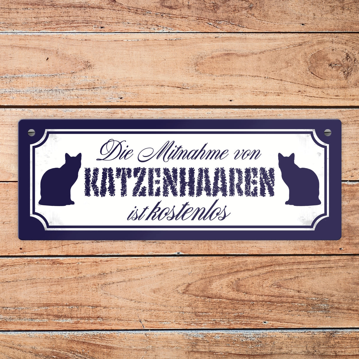 Die Mitnahme von Katzenhaaren ist kostenlos Metallschild
