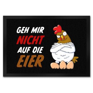 Geh mir nicht auf die Eier Fußmatte mit genervtem Huhn