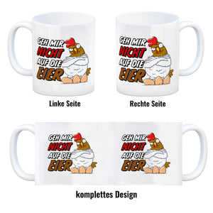 Geh mir nicht auf die Eier Kaffeebecher mit genervtem Huhn