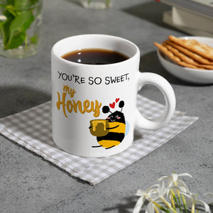 You're so sweet, my honey Kaffeebecher mit süßer Biene