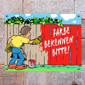Farbe bekennen Maler am Gartenzaun Metallschild zum Thema eigene Meinung