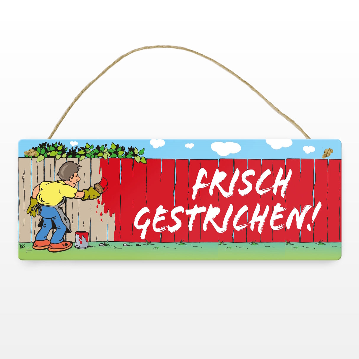 Frisch gestrichen! Maler am Gartenzaun Metallschild