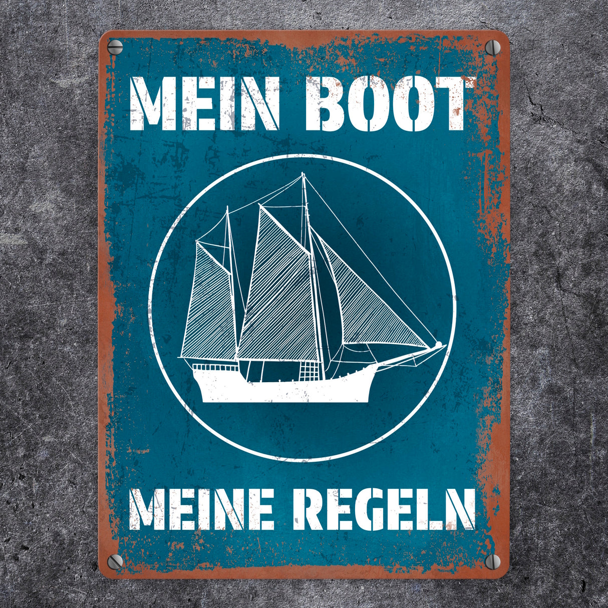 Mein Boot meine Regeln Metallschild mit Rostoptik