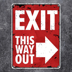 Exit this way out Metallschild mit Pfeil nach rechts