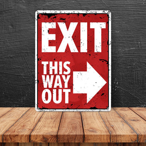 Exit this way out Metallschild mit Pfeil nach rechts
