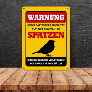 Warnung dieser Garten wird beschützt von Spatzen Metallschild