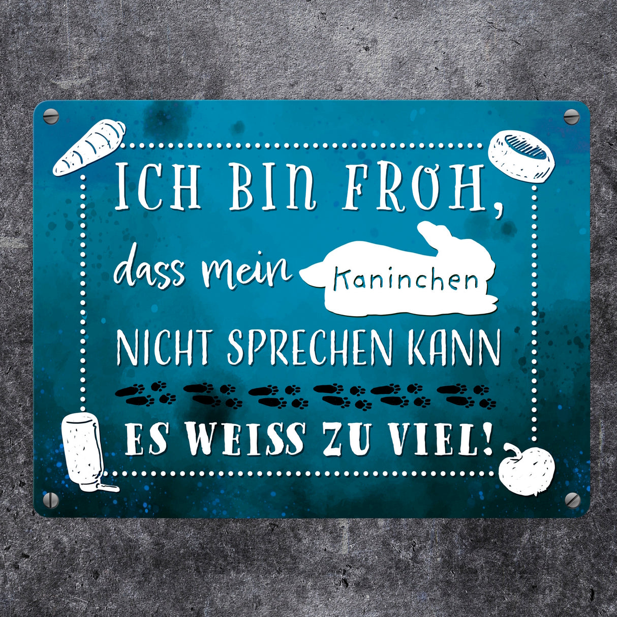 Mein Kaninchen weiß zu viel Metallschild mit lustigem Spruch