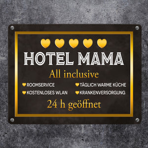 Hotel Mama - All inclusive Metallschild