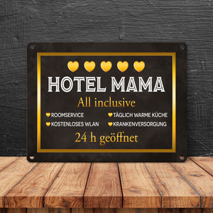 Hotel Mama - All inclusive Metallschild