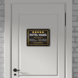 Hotel Mama - All inclusive Metallschild