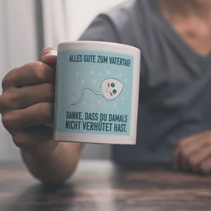 Danke, dass du damals nicht verhütet hast Kaffeebecher zum Vatertag