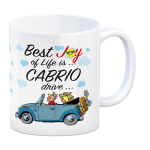 Best Joy of Life is Cabrio Drive Kaffeebecher