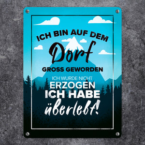 Ich bin auf dem Dorf groß geworden Metallschild mit schönem Panorama
