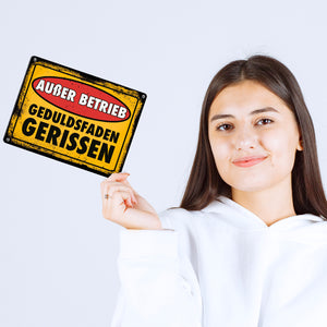 Außer Betrieb - Geduldsfaden gerissen Metallschild im Used-Look