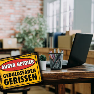 Außer Betrieb - Geduldsfaden gerissen Metallschild im Used-Look