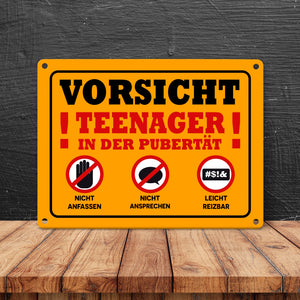 Vorsicht Teenager in der Pubertät Metallschild mit Warnhinweisen
