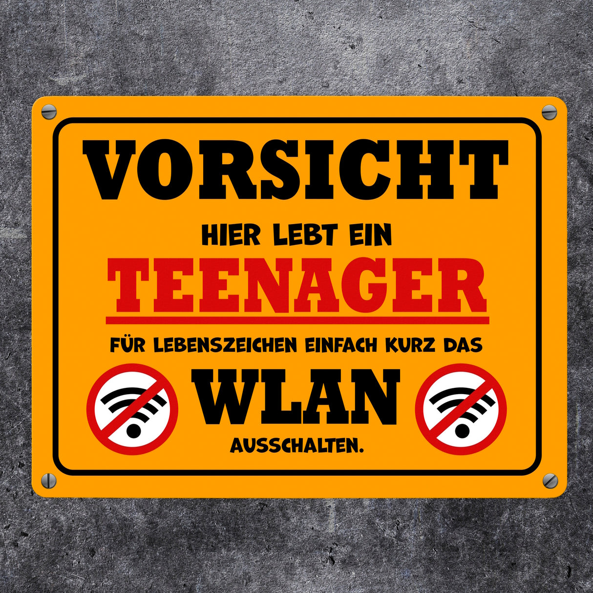 Vorsicht Teenager - einfach WLAN ausschalten Metallschild