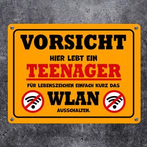 Vorsicht Teenager - einfach WLAN ausschalten Metallschild