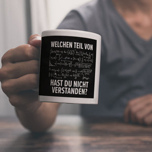Welchen Teil von… hast du nicht verstanden Mathematische Formel Kaffeebecher