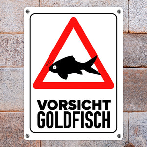 Vorsicht Goldfisch Metallschild mit Goldfisch Silhouette