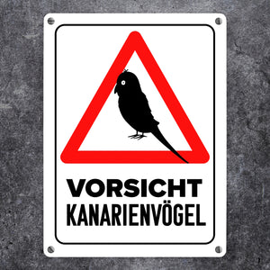 {Vorsicht Kanarienvogel} Metallschild mit Vogel Silhouette
