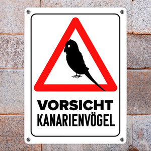 {Vorsicht Kanarienvogel} Metallschild mit Vogel Silhouette