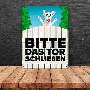 Bitte das Tor schließen Metallschild mit lustigem weißem Hund