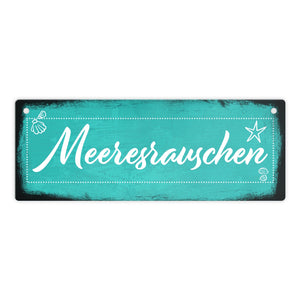 Meeresrauschen Urlaub Metallschild für die Terrasse