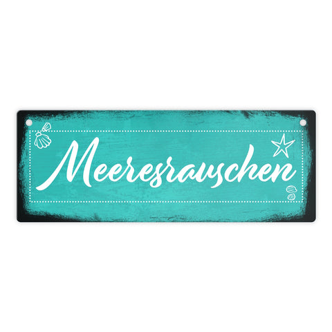 Meeresrauschen Urlaub Metallschild für die Terrasse