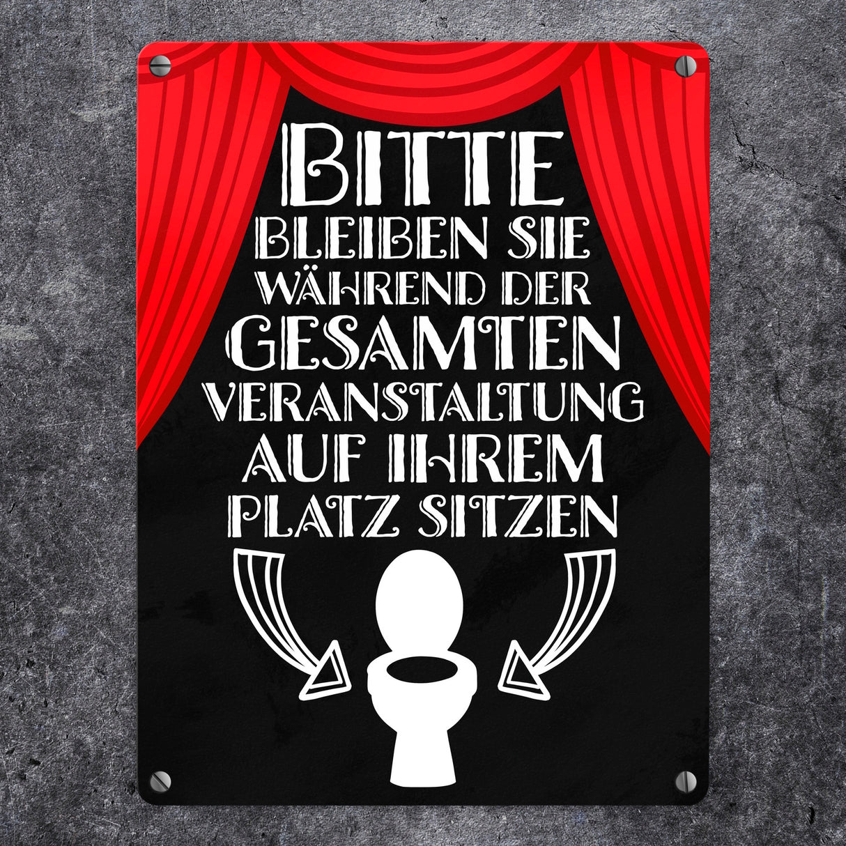Bitte sitzen bleiben Toiletten Metallschild mit rotem Vorhang
