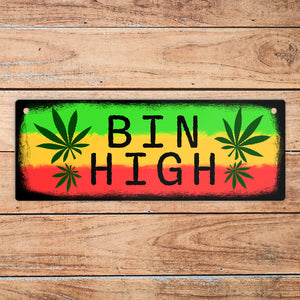 Bin High oder Bin da Wendeschild mit Marihuanablatt