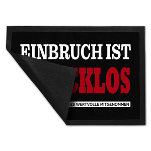Einbruch zwecklos - Meine Ex hat alles mitgenommen Fußmatte