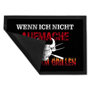Wenn ich nicht aufmache bin ich am Grillen Fußmatte
