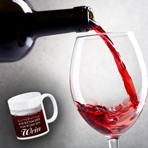 Ich wünschte das wäre ein Wein Kaffeebecher mit Weinmotiv