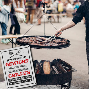 Wer sein Gewicht halten will muss grillen BBQ Grill Metallschild