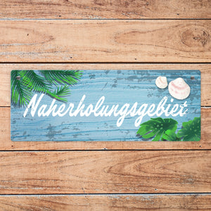 Naherholungsgebiet Holzoptik Metallschild für die Wohlfühloase