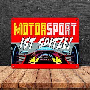 Motorsport ist spitze! Rennwagen Metallschild