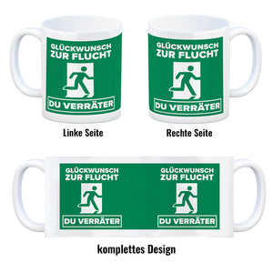 Glückwunsch zur Flucht du Verräter Kaffeebecher