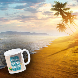 Mir egal ich hab Urlaub Kaffeebecher mit Strandmotiv