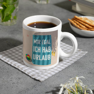 Mir egal ich hab Urlaub Kaffeebecher mit Strandmotiv