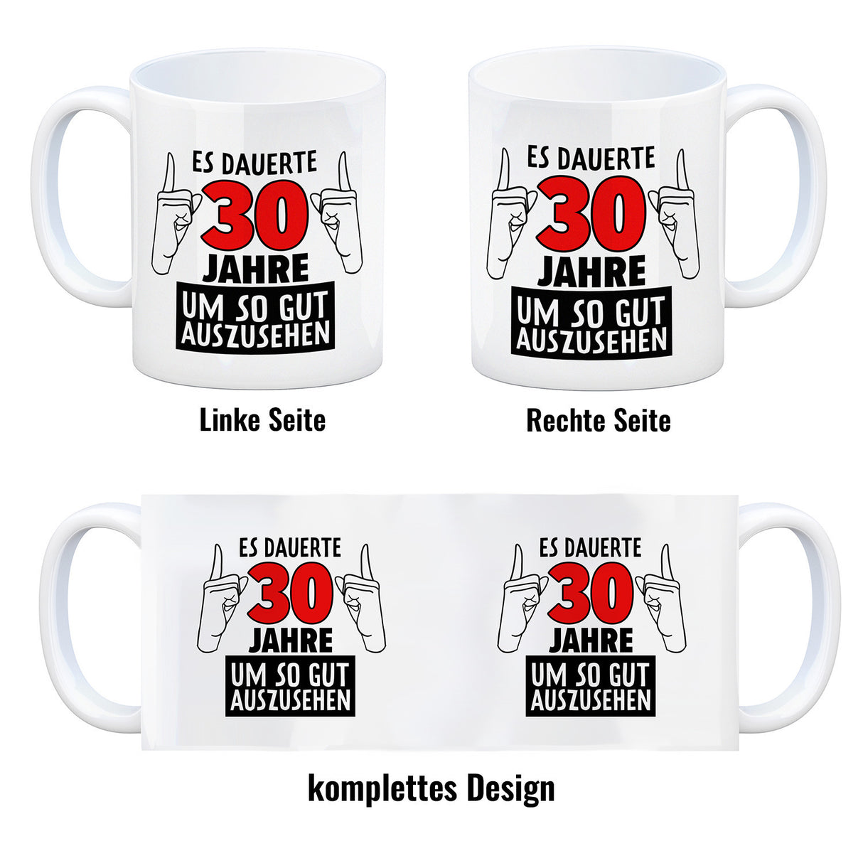Kaffeebecher für den 30. Geburtstag mit Motiv: Gut aussehen