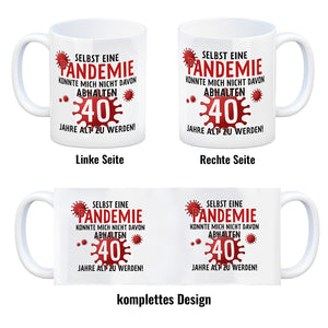 Witziger Kaffeebecher für den 40. Geburtstag mit Motiv: Pandemie