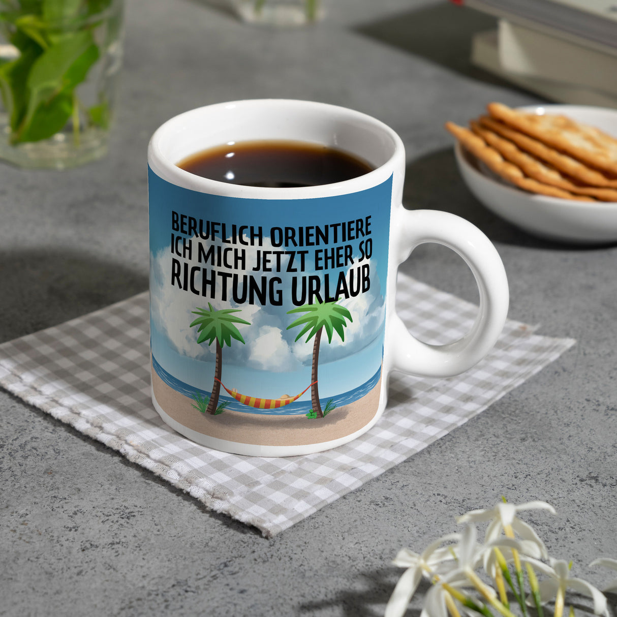 Beruflich orientiere ich mich jetzt eher so Richtung Urlaub Kaffeebecher