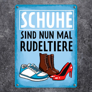 Schuhe sind nun mal Rudeltiere Metallschild für Frauen