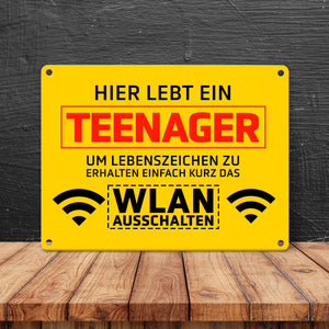 Hier lebt ein Teenager WLAN ausschalten Metallschild