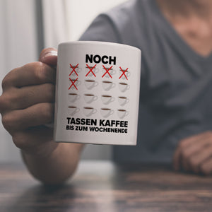 Noch so viele Tassen Kaffee bis zum Wochenende Kaffeebecher für die Arbeit