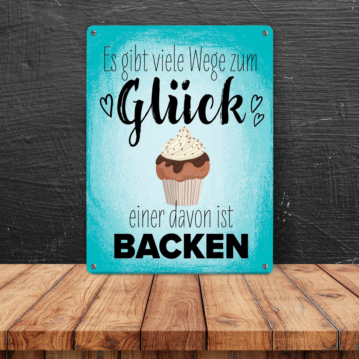 Es gibt viele Wege zum Glück - einer davon ist Backen Metallschild