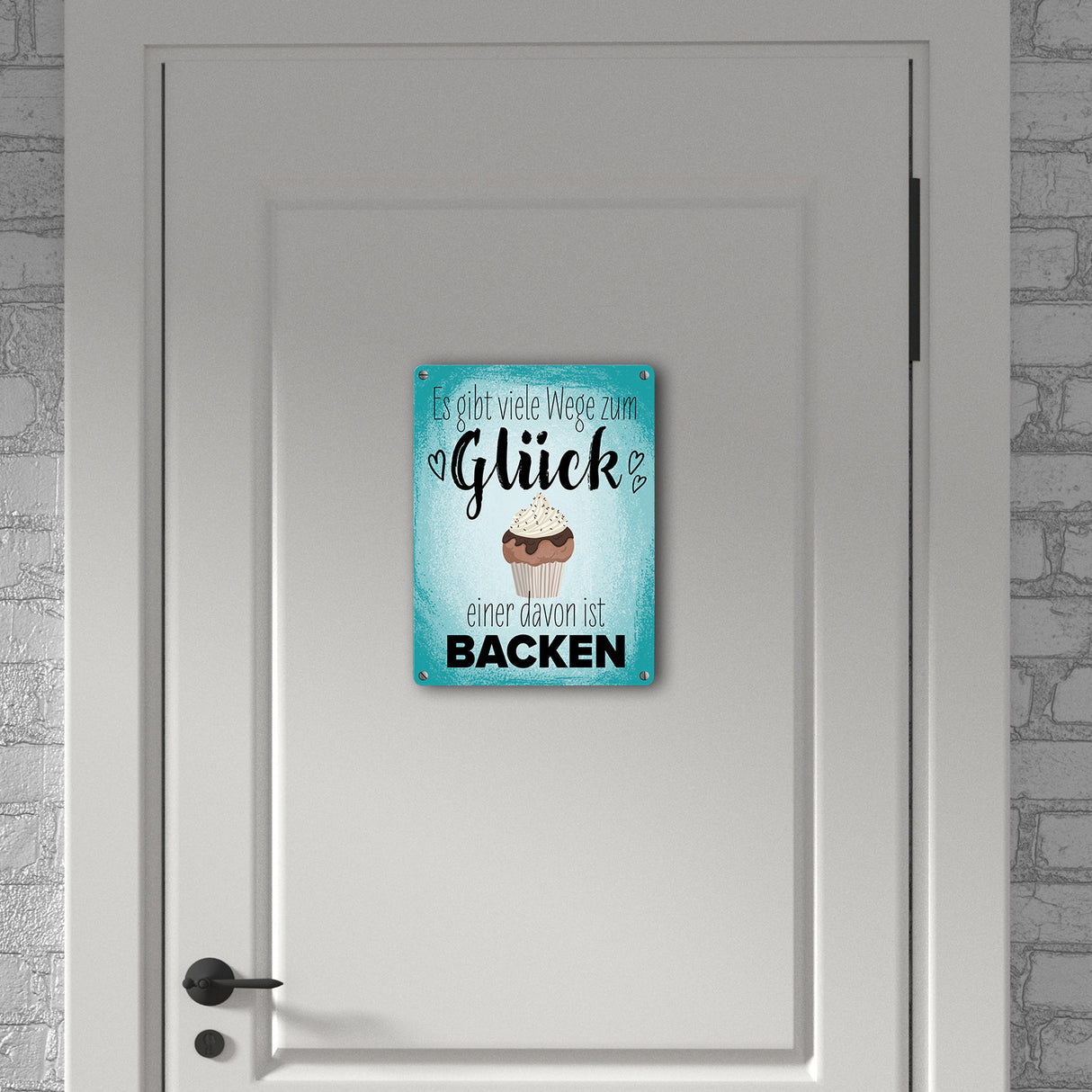 Es gibt viele Wege zum Glück - einer davon ist Backen Metallschild