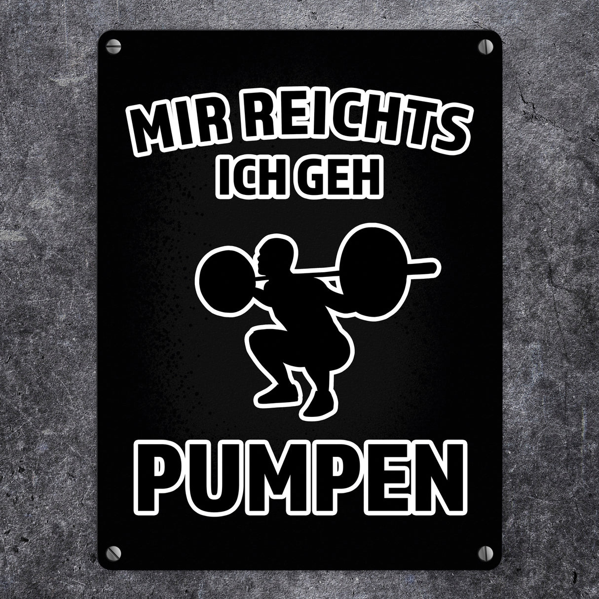 Mir reicht's ich geh pumpen Fitness Metallschild