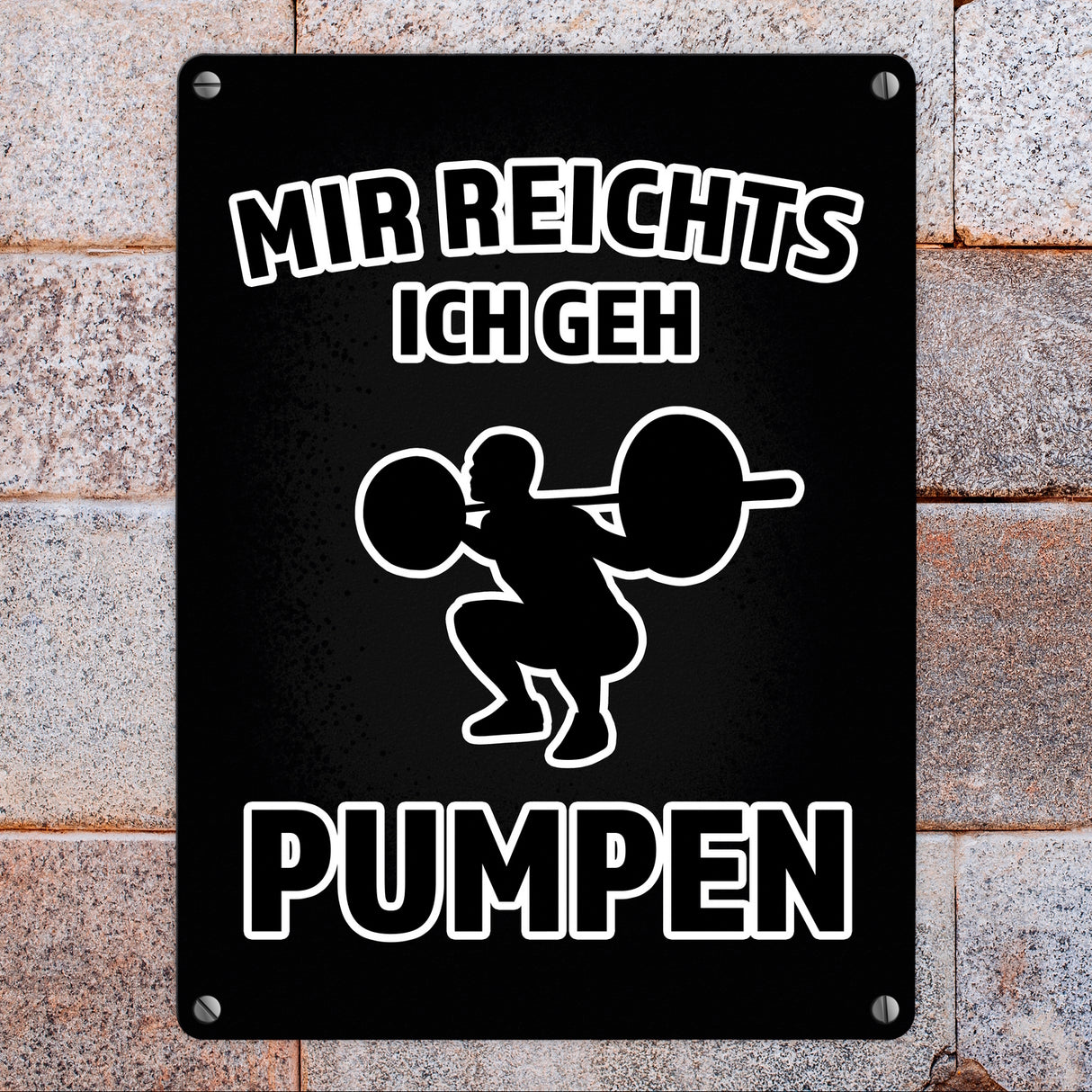 Mir reicht's ich geh pumpen Fitness Metallschild